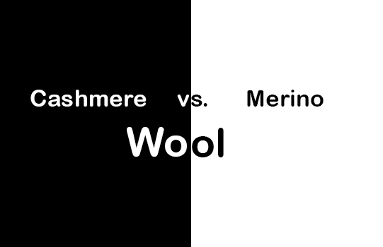 Merino wool vs. Cashmere