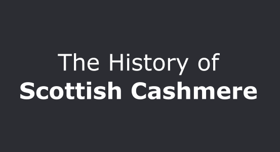 History of scottish cashmere